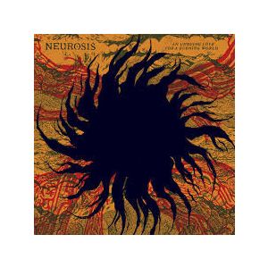 Neurosis - An Undying Love For A Burning World CD