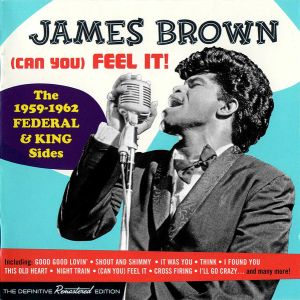 BROWN JAMES - (Can You) Feel It! 2CD