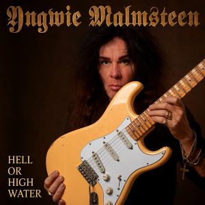 Yngwie Malmsteen - Hell Or High Water CD