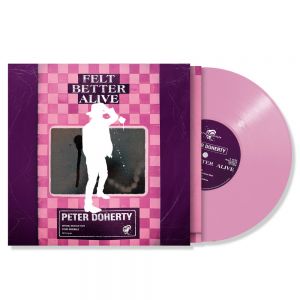 Peter Doherty - Felt Better Alive LP Pink Rose Vinyl