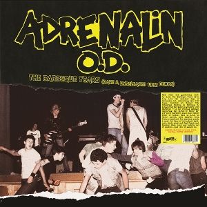 Adrenalin O.D. - The Barbeque Years (Rare & Unreleased 1982 Demos) LP UUSI Radiation Records LTD COLOUR vinyl