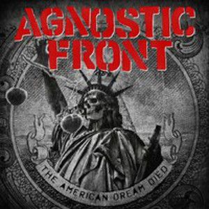 AGNOSTIC FRONT - American Dream Died CD