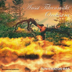 TIKANMÄKI ANSSI - Tuntematon maa (Maisemakuvia Suomesta II) LP Ainoa Productions