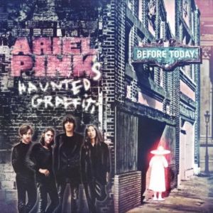 ARIEL PINK'S HAUNTED GRAFFITI - Before Today LP 4AD