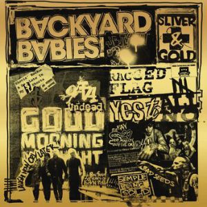 BACKYARD BABIES - Sliver and Gold CD