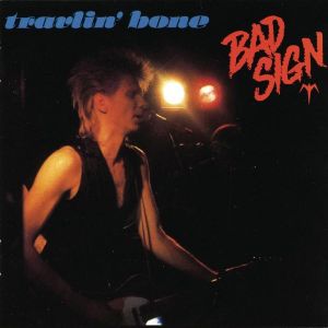 Bad Sign – Travlin' Bone LP LTD 150 Copies