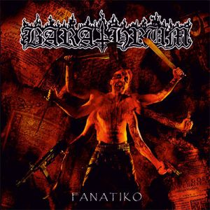 BARATHRUM - Fanatiko CD
