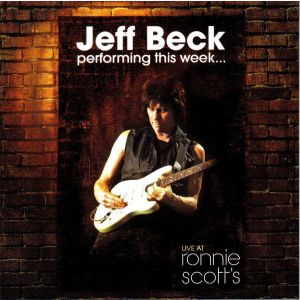 BECK JEFF - Performing This Week... Live at Ronnie Scott´s