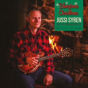SYREN JUSSI & THE GROUNDBREAKERS -  Bluegrass Christmas LP SYREN JUSSI & THE GROUNDBREAKERS -  Bluegrass Christmas