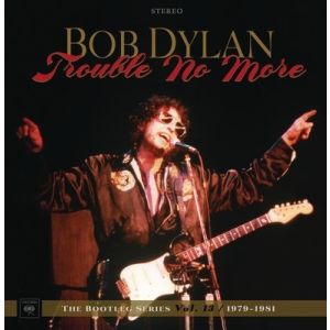 DYLAN BOB - Trouble No More - The Bootleg Series Vol. 13 / 1979-19814LP+2CD