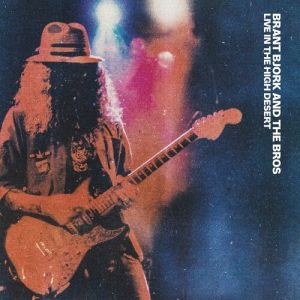 BRANT BJORK AND THE BROS - LIVE IN THE HIGH DESERT 2LP UUSI Duna