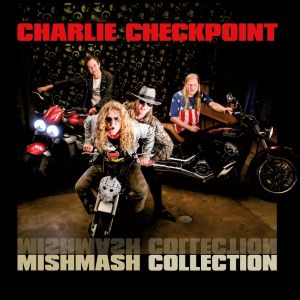 Charlie Checkpoint - Mishmash Collection CD