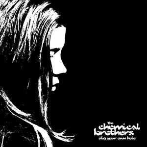 CHEMICAL BROTHERS - Dig Your Own Hole 2LP
