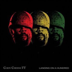 CHESNUTT CODY - Landing on a hundred