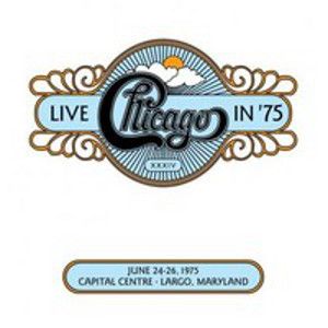 CHICAGO - Live In 75 2CD