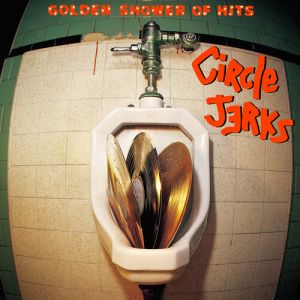 CIRCLE JERKS - Golden Shower Of Hits LP UUSI Trust Records LTD YELLOW COLOUR