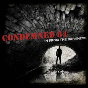 CONDEMNED 84 - In From The Darkness CD