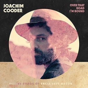 COODER JOACHIM - Over That Road I'm Bound CD