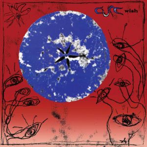 CURE - Wish 3CD 30th Anniversary Edition
