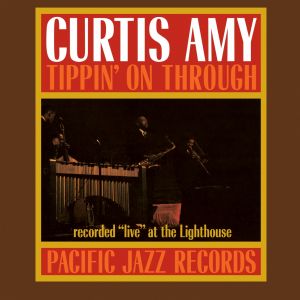 Curtis Amy – Tippin' On Through LP Blue Note Tone Poet Vinyl Edition