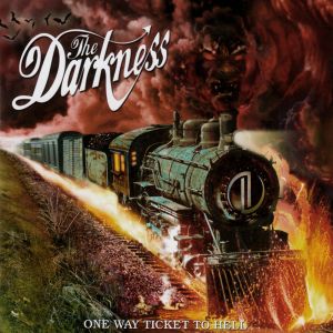 DARKNESS - One way ticket to hell…and back CD