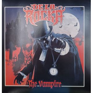De La Rocka - The Vampire / Lady 7" LTD 100 RED SMOKE vinyl