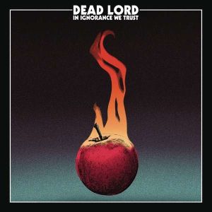 DEAD LORD - In Ignorance We Trust CD LTD DIGI