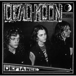 DEAD MOON - Defiance LP UUSI Mississippi Records