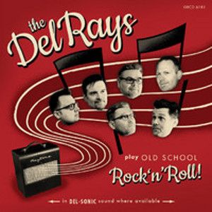 DEL RAYS - Play old school rock'n'roll