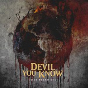 DEVIL YOU KNOW - They Bleed Red LTD DIGI