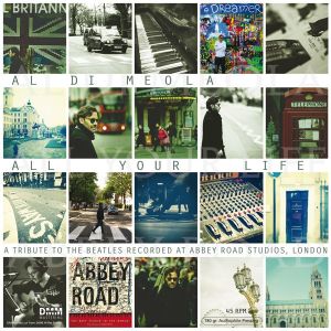 DI MEOLA AL - All Your Life - A Tribute To The Beatles CD