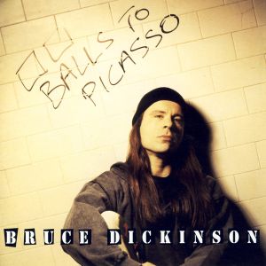 DICKINSON BRUCE - Balls to Picasso 2CD RE-RELEASE+BONUS TRACKS