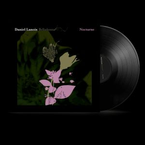 Daniel Lanois - Belladonna Nocturne LP