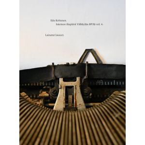 EDU KETTUNEN - Sateinen Iltapäivä Välkkylän BP:llä vol.4: Lainatut lauseet LP UUSI LTD numeroitu 301 kpl