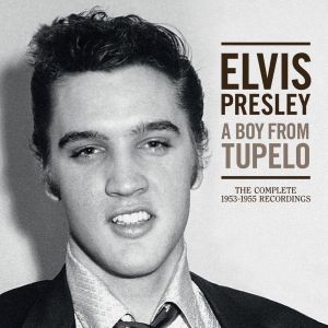 PRESLEY ELVIS - Boy from Tupelo: The comlete 1953-1955 recordings 3CD