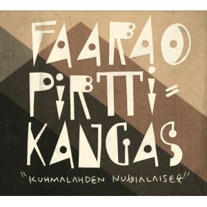 FAARAO PIRTTIKANGAS - Kuhmalahden Nubialaiset LP Helmi Levyt