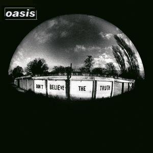 OASIS - Don't Believe the Truth CD+DVD