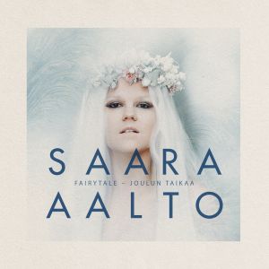 AALTO SAARA - Fairytale – Joulun taikaa CD