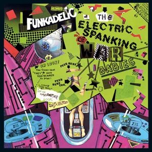 FUNKADELIC - Electric spanking of war babie CD