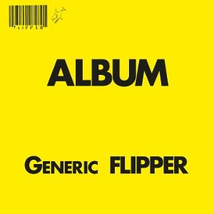 FLIPPER - Generic Flipper LP UUSI Superior Viaduct LTD YELLOW vinyl