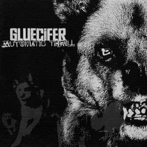 GLUECIFER - Automatic thrill LP Crystal Clear Coloured Vinyl