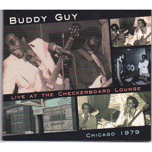 GUY BUDDY - Live At The Checkerboard Lounge, Chicago 1979 CD