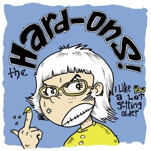 HARD-ONS - I Like You a Lot Getting Older LP UUSI Folc Records