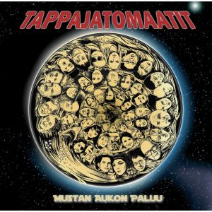 TAPPAJATOMAATIT - Mustan aukon paluu LP