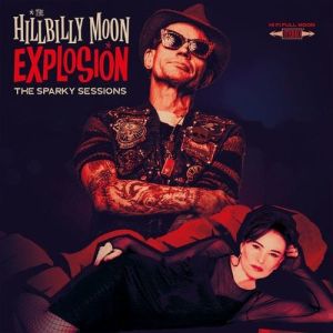 HILLBILLY MOON EXPLOSION - Sparky Sessions LP