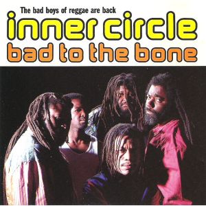 INNER CIRCLE - Bad to the bone