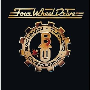 BACHMAN TURNER OVERDRIVE - Four Wheel Drive CD