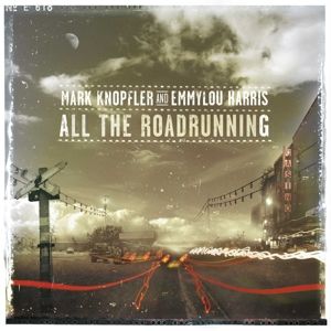 KNOPFLER MARK & EMMYLOU HARRIS - All the road running CD