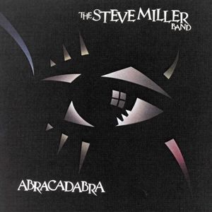 STEVE MILLER BAND - Abracadabra LP