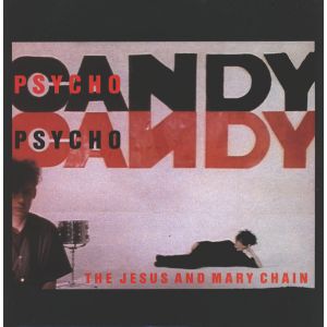 JESUS AND MARY CHAIN - Psychocandy LP (White/Red Splatter Vinyl)
